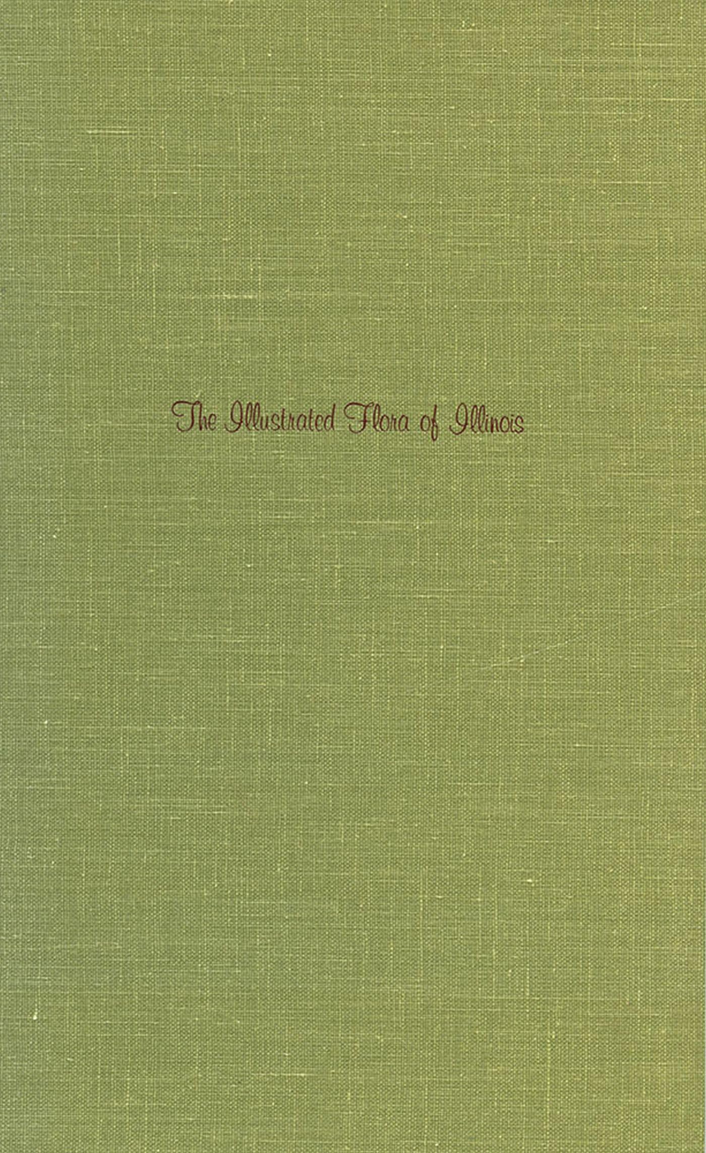 Flowering Plants: Nightshades To Mistletoe (The Illustrated Flora Of Illinois),Used