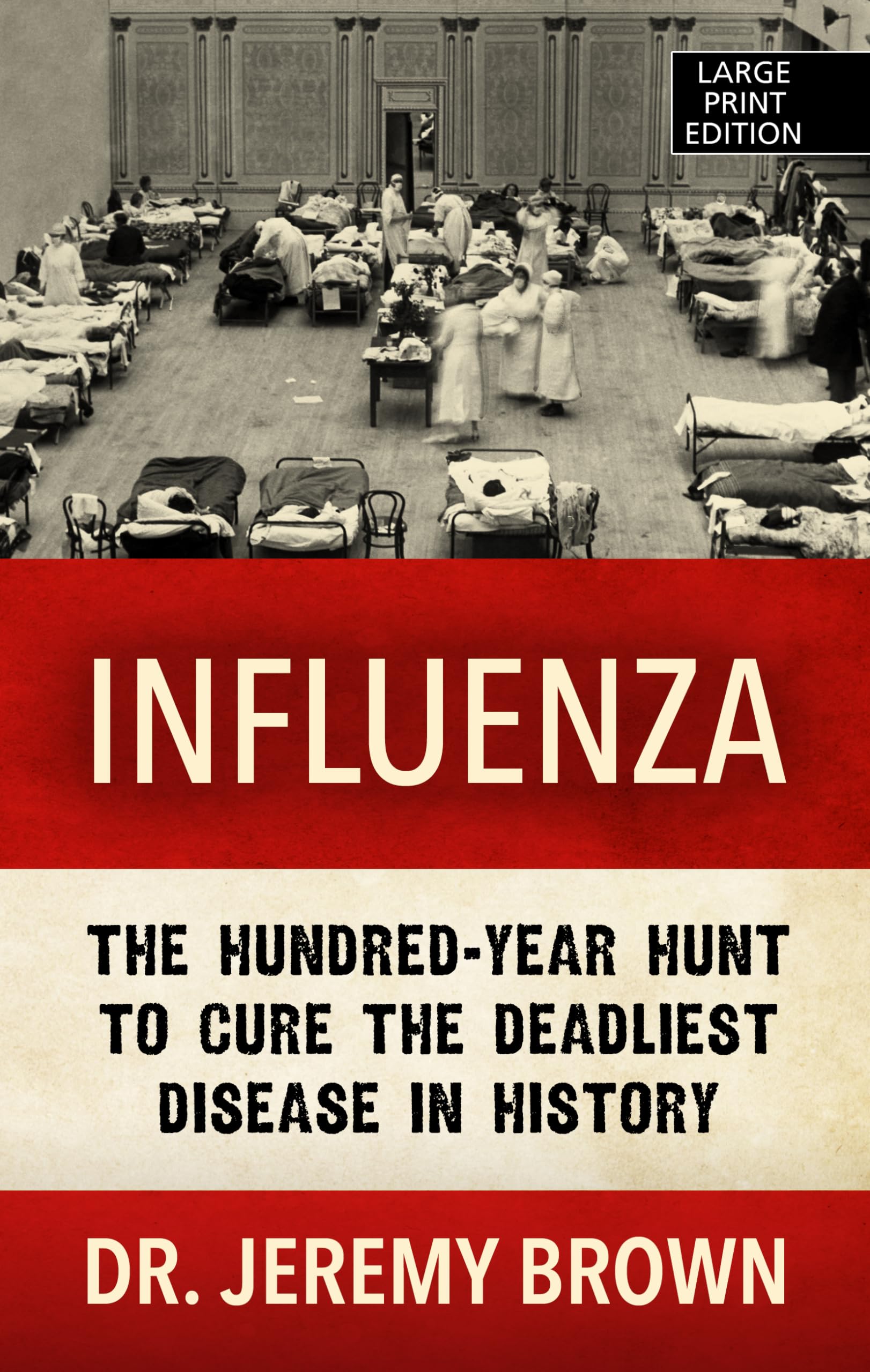 Influenza: The Hundred Year Hunt to Cure the Deadliest Disease in History,Used