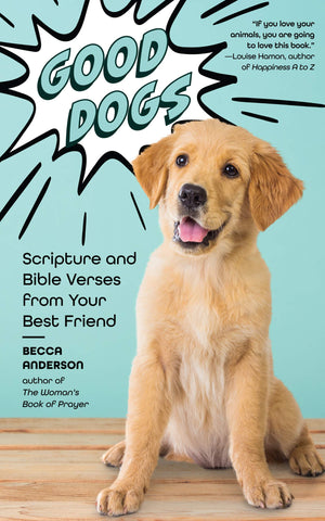 Good Dogs: Scripture and Bible Verses from Your Best Friend (Christian gift for women),Used