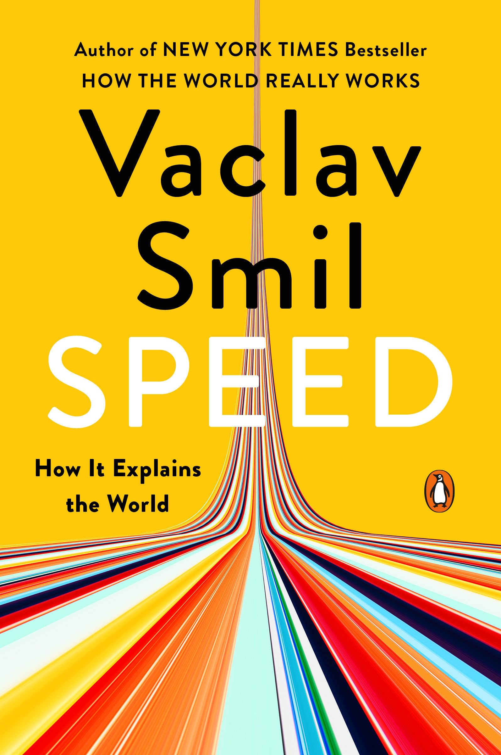 Speed: How It Explains The World