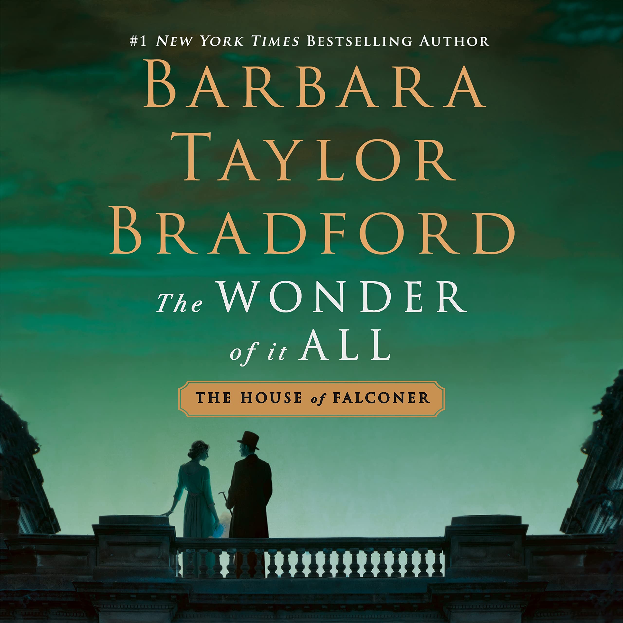 The Wonder Of It All: A House Of Falconer Novel (The House Of Falconer Series, 3)
