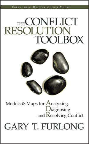 The Conflict Resolution Toolbox: Models & Maps For Analyzing Diagnosing And Resolving Conflict,Used