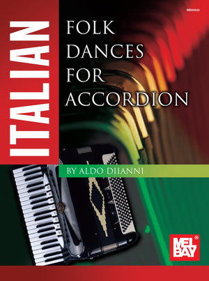 Italian Folk Dances for Accordion (Mel Bay Presents),Used