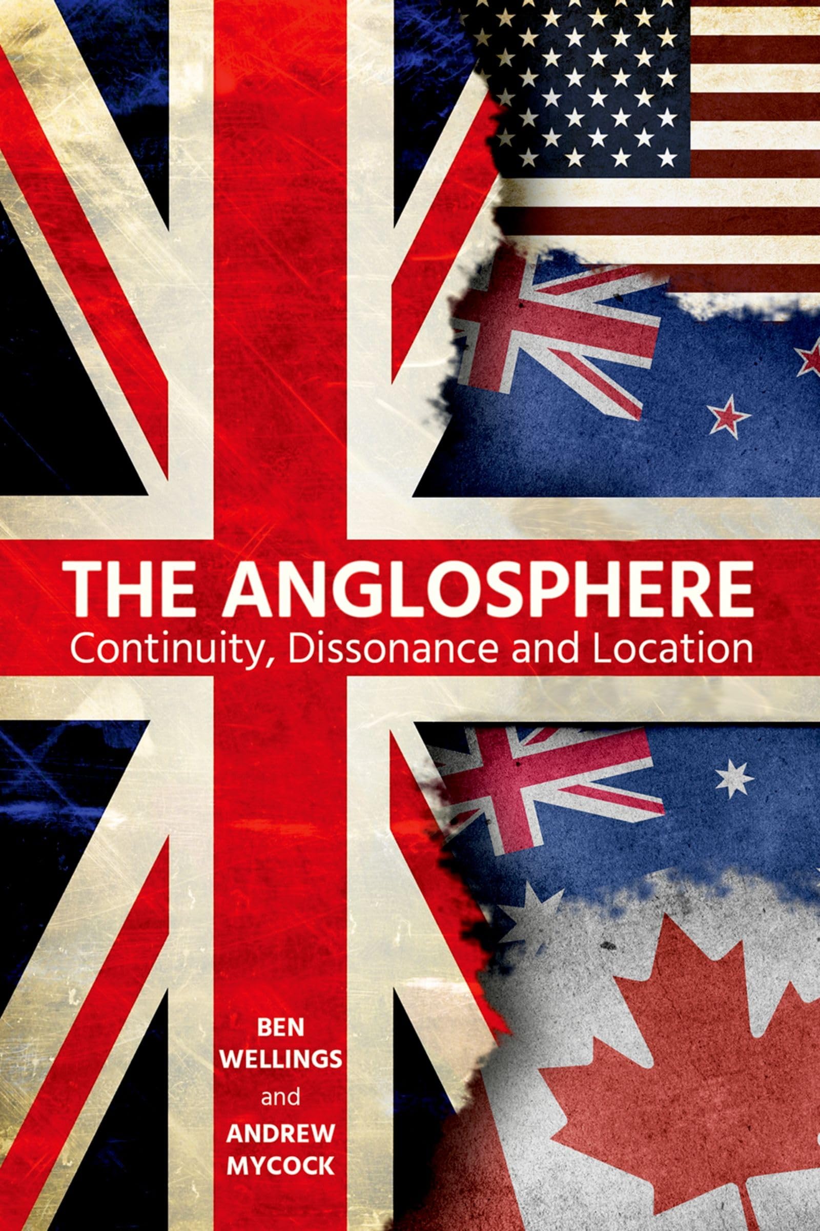 The Anglosphere: Continuity, Dissonance and Location (Proceedings of the British Academy),Used