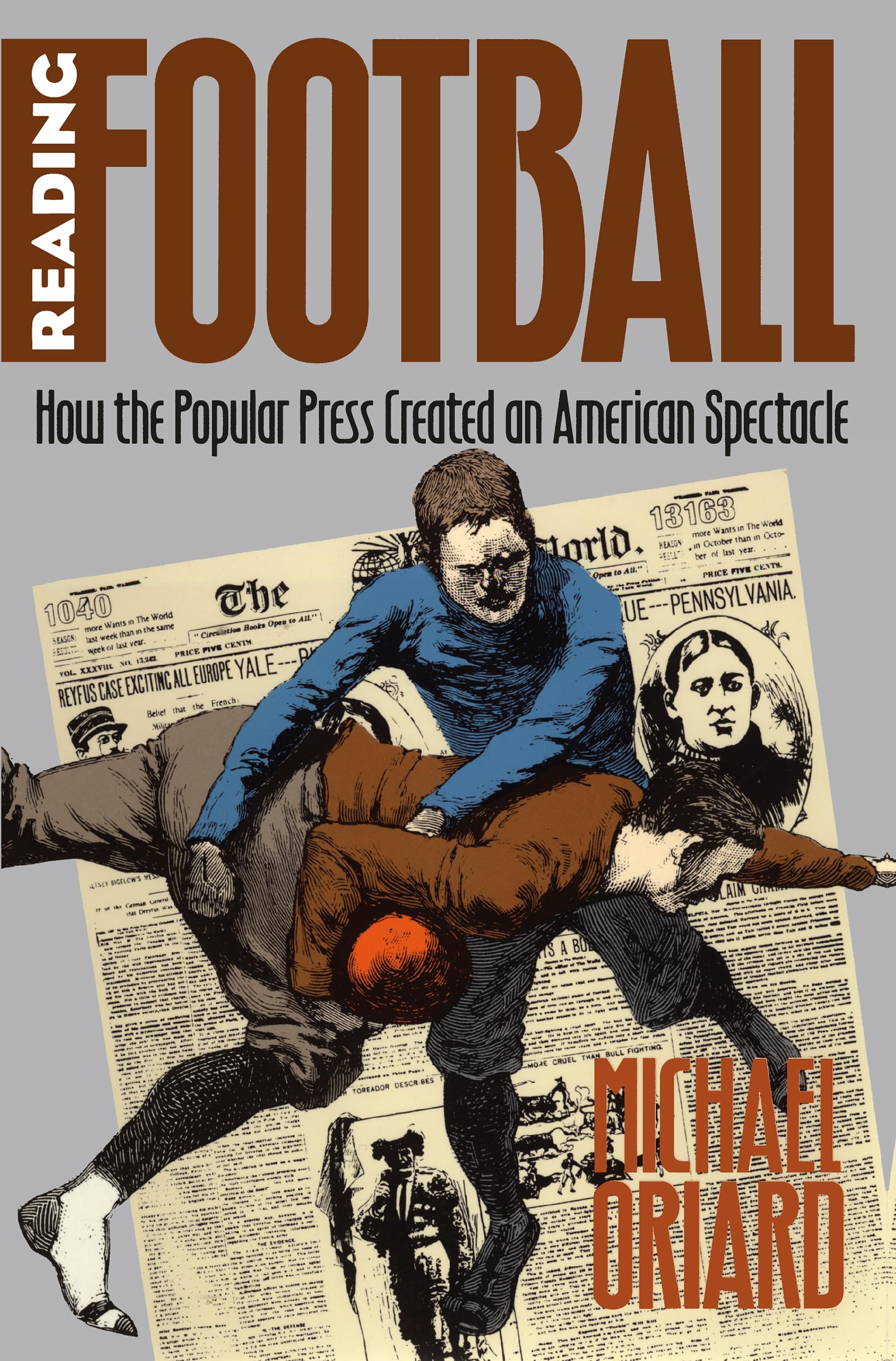 Reading Football: How the Popular Press Created an American Spectacle (Cultural Studies of the United States),Used
