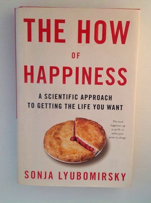 The How of Happiness: A Scientific Approach to Getting the Life You Want,Used