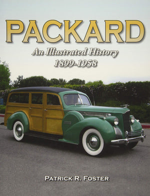 Packard: An Illustrated History 18991958