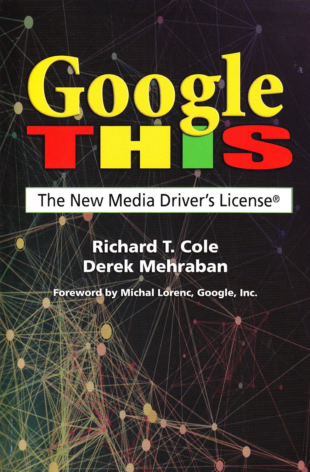 Google This: The New Media Drivers License,Used