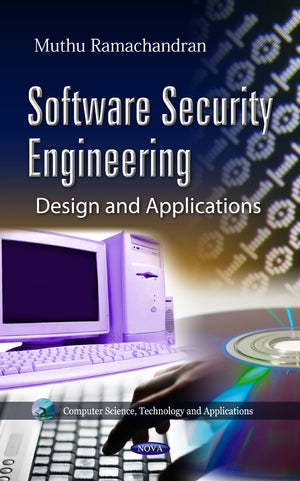 Software Security Engineering: Design And Applications (Computer Science, Technology And Applications),Used