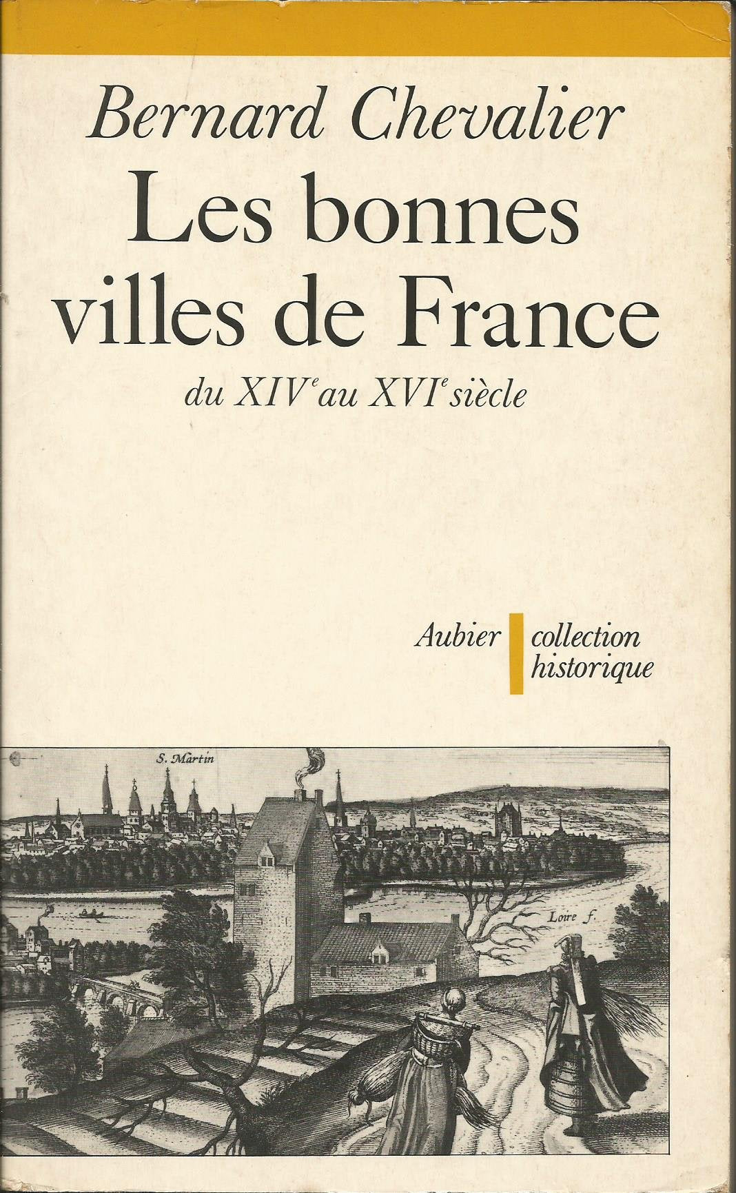 Bonnes villes de france du xive au xvie siecles (Les) (AUBIER),Used