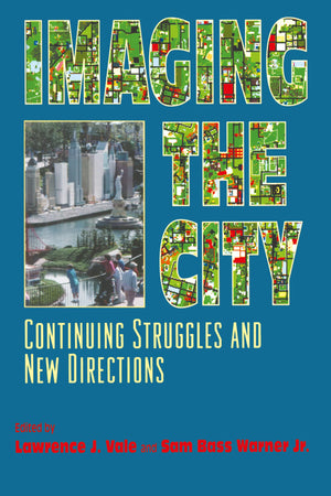 Imaging the City: Continuing Struggles and New Directions,Used