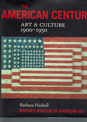 The American Century: Art and Culture 19001950,Used
