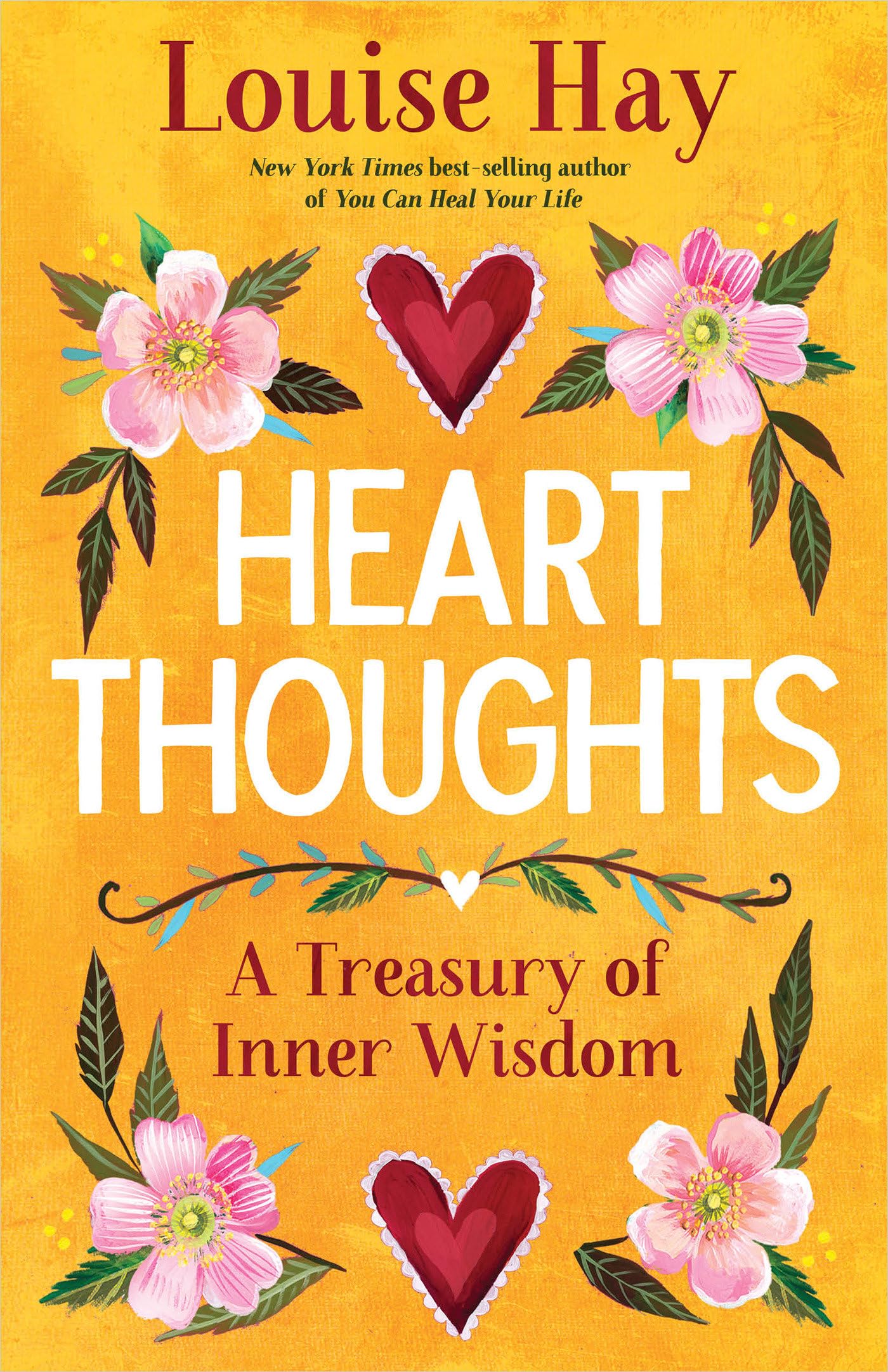 Heart Thoughts: A Treasury of Inner Wisdom,New