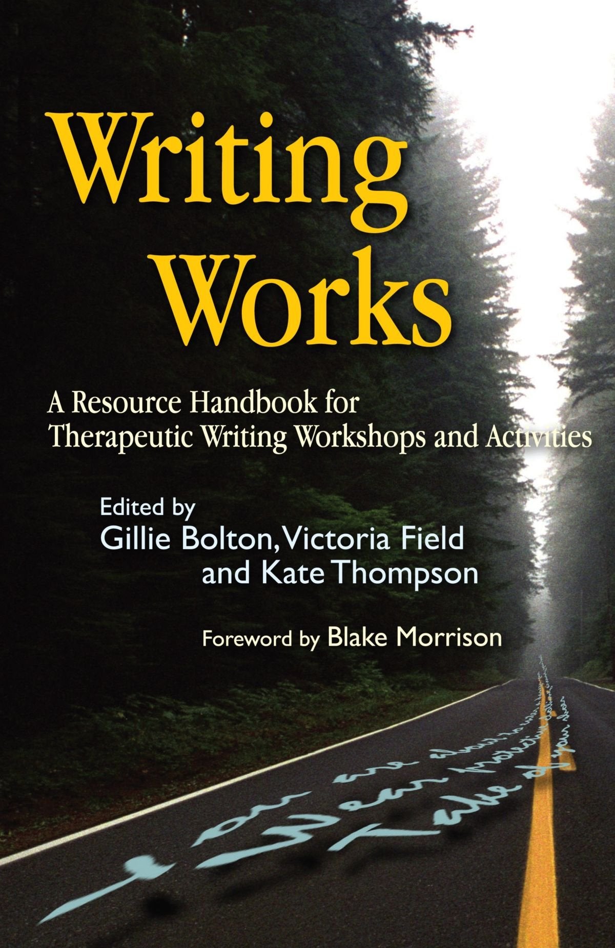 Writing Works: A Resource Handbook for Therapeutic Writing Workshops and Activities (Writing for Therapy or Personal Development,Used