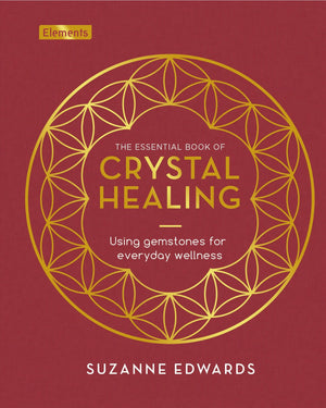 The Essential Book Of Crystal Healing: Using Gemstones For Everyday Wellness (Elements),Used