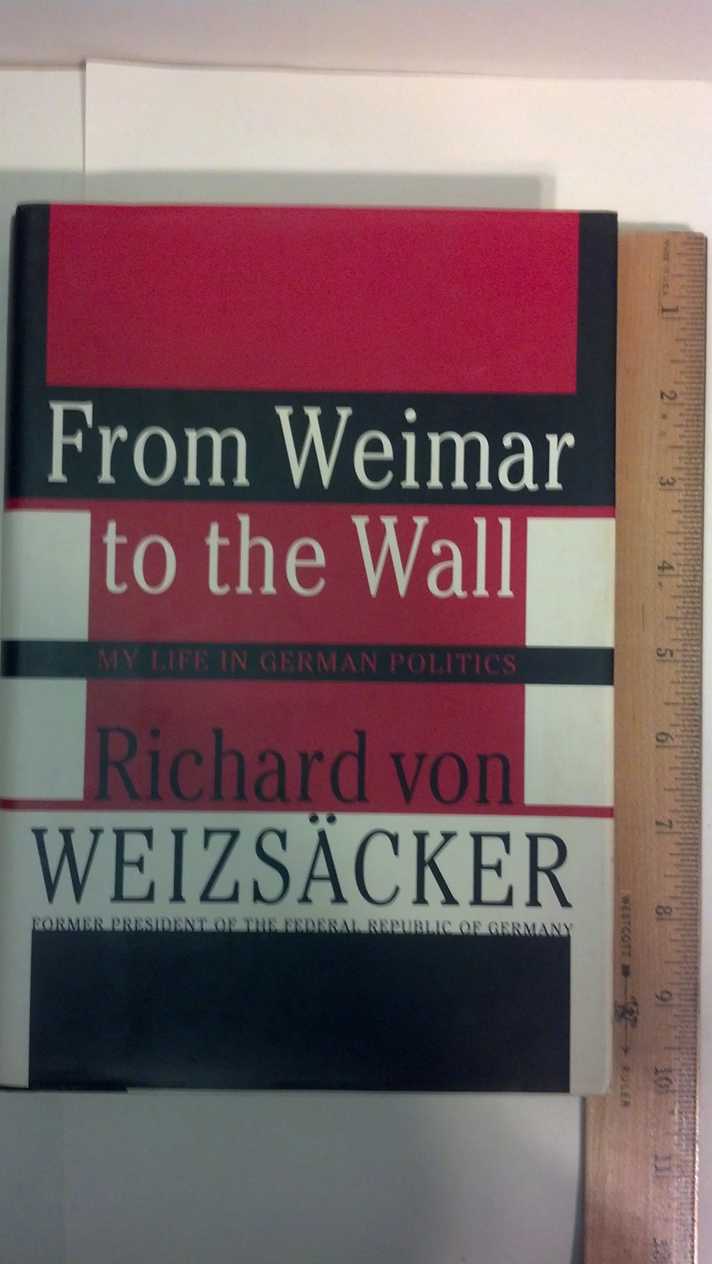 From Weimar to the Wall: My Life in German Politics,Used