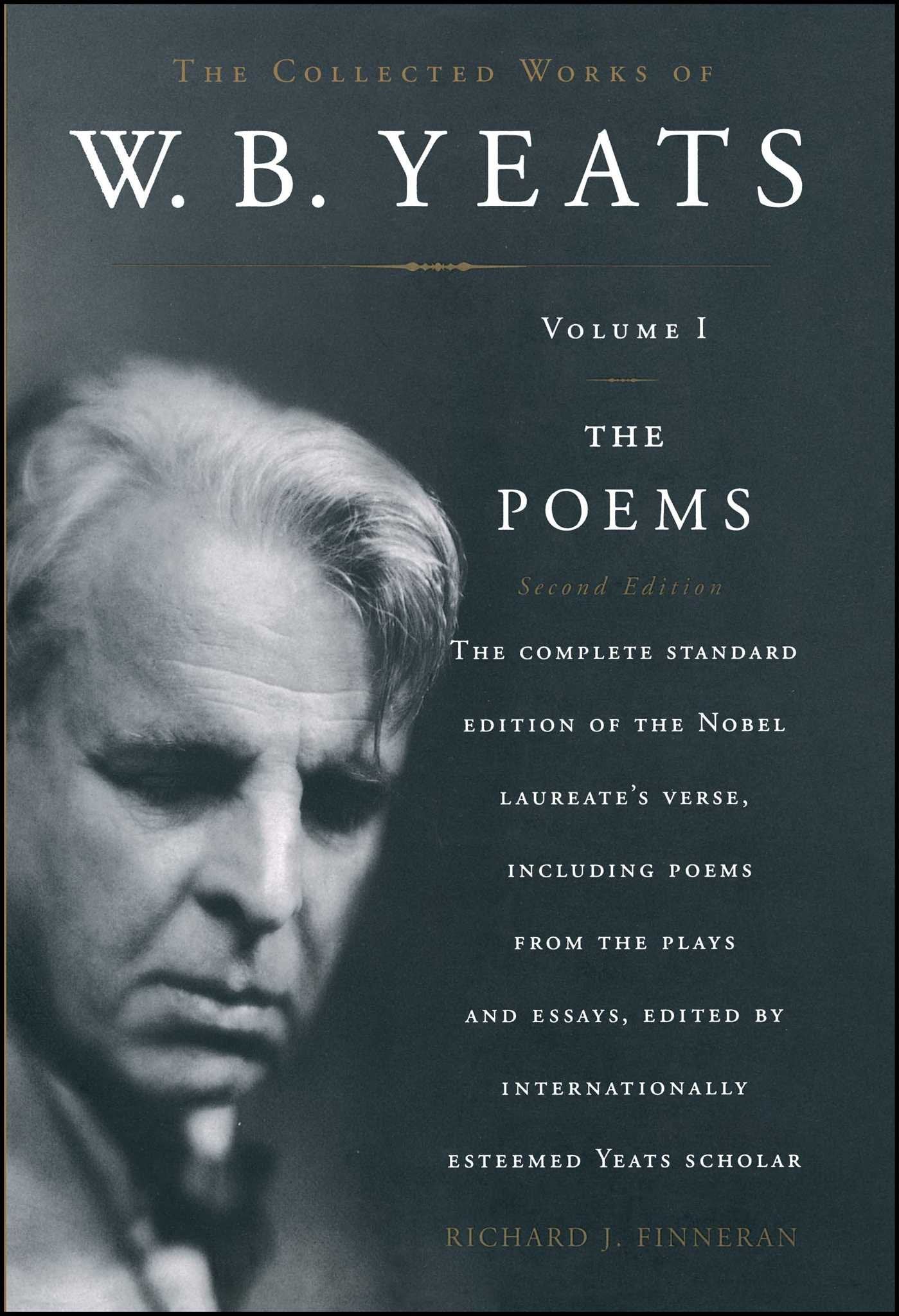 The Collected Works of W.B. Yeats, Vol. 1: The Poems, 2nd Edition,Used