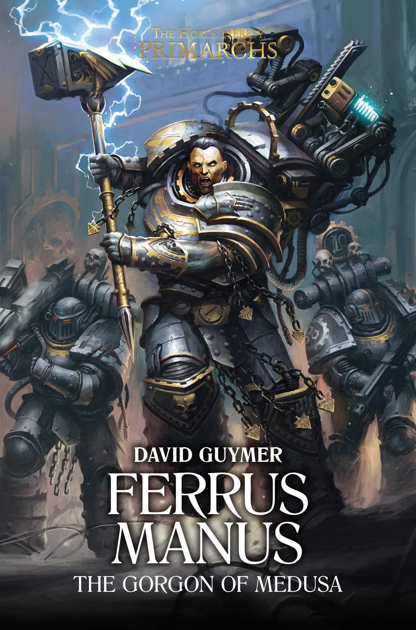 Ferrus Manus: The Gorgon of Medusa (7) (The Horus Heresy: Primarchs),Used