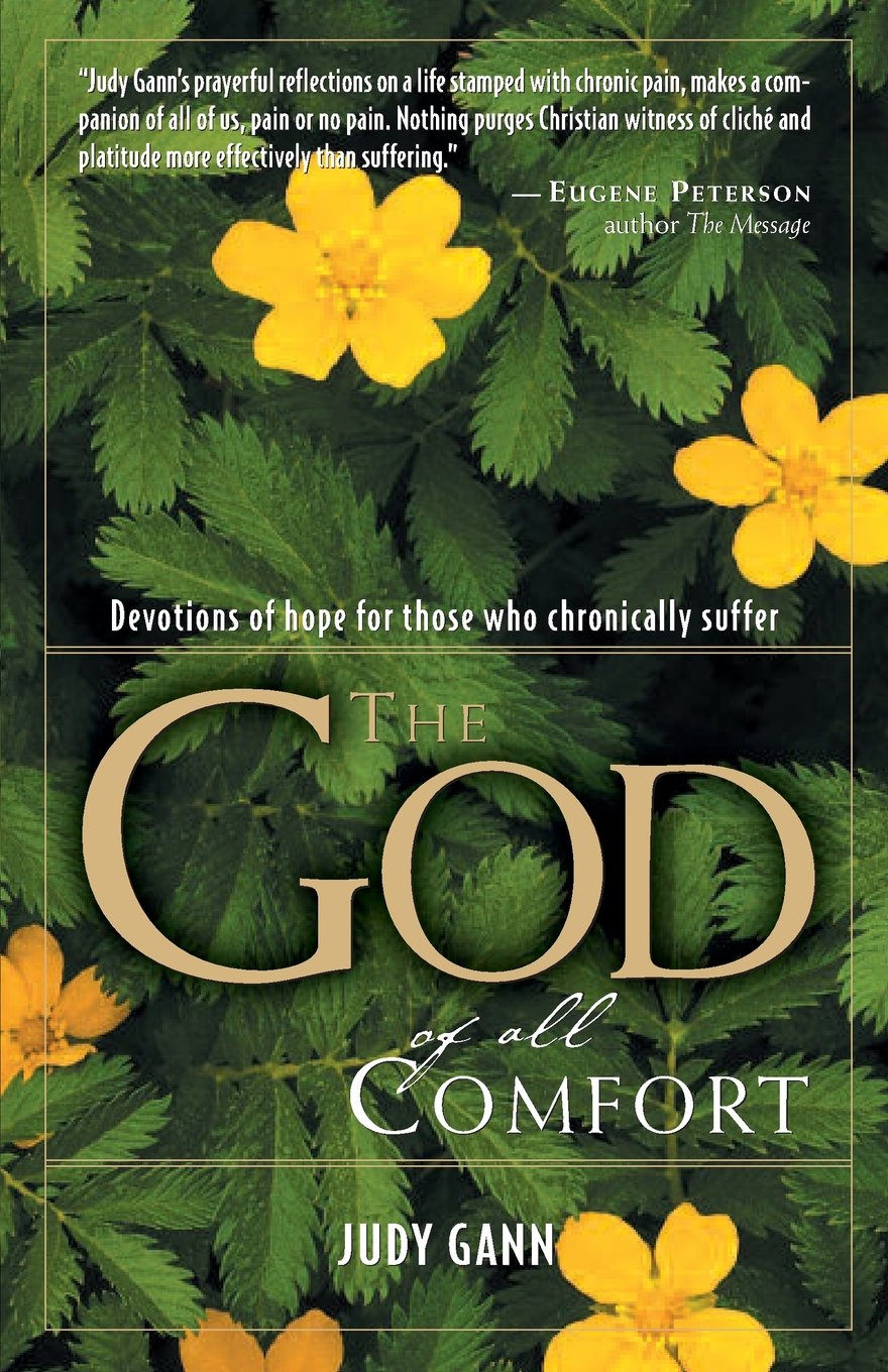 The God of All Comfort: Devotions of Hope for Those Who Chronically Suffer,Used