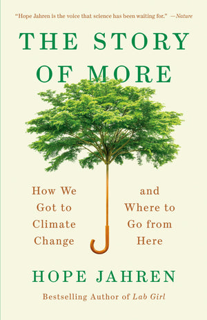 The Story Of More: How We Got To Climate Change And Where To Go From Here,New