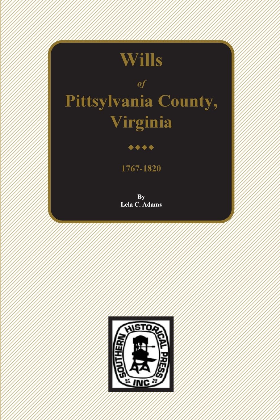 Pittsylvania County, Virginia Wills 17671820,Used
