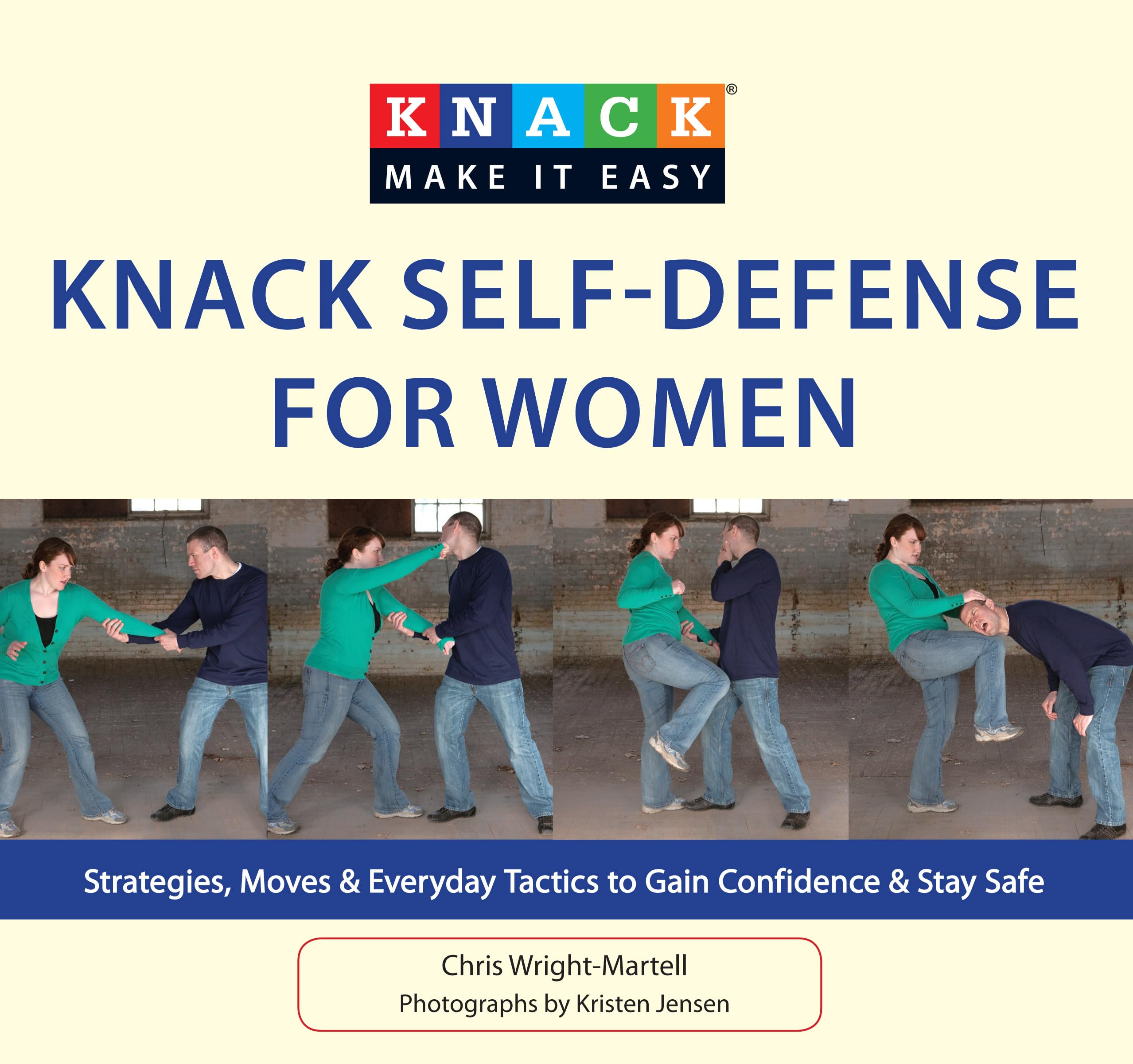 Knack SelfDefense for Women: Strategies, Moves & Everyday Tactics To Gain Confidence & Stay Safe (Knack: Make It Easy),Used