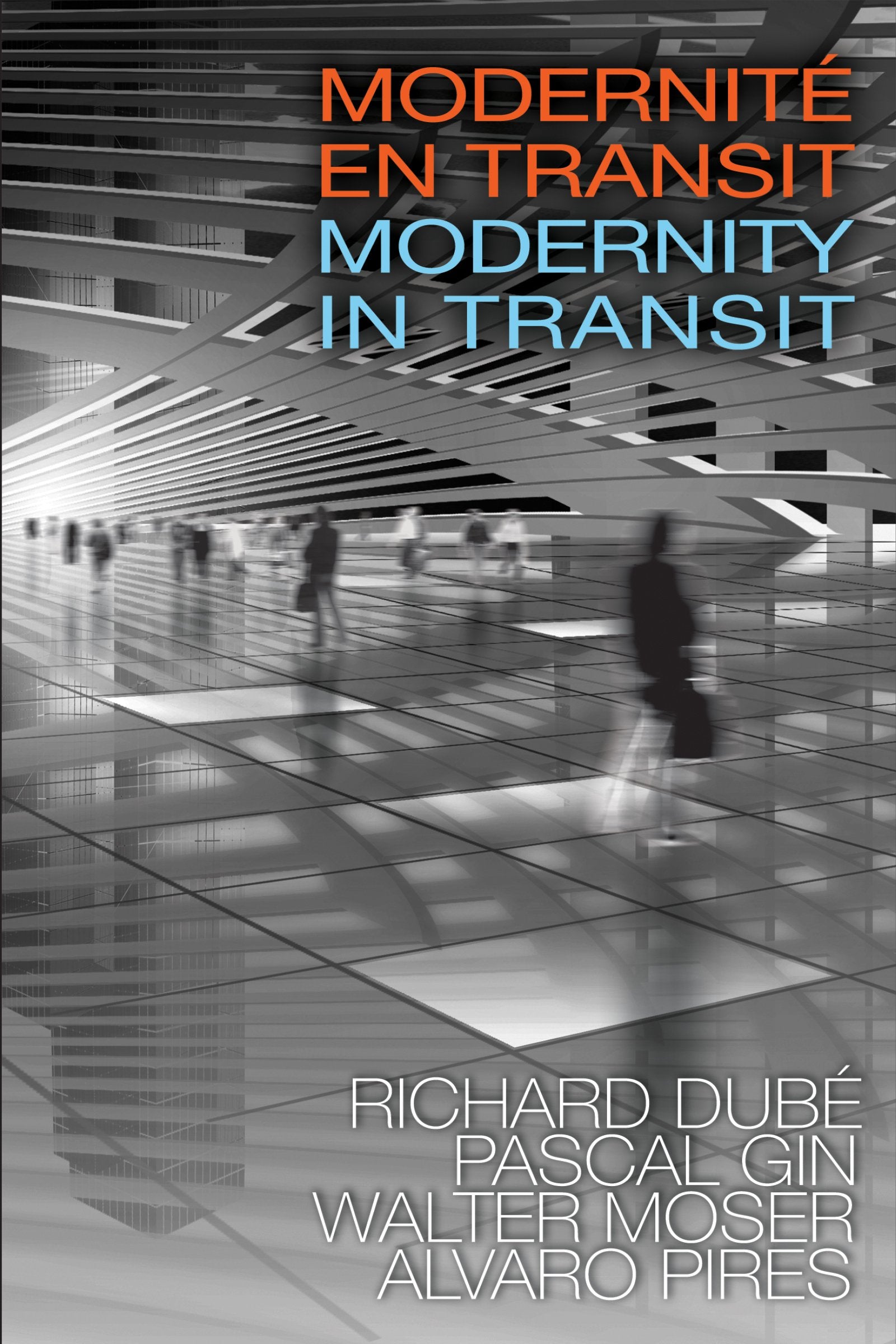 Modernite en transit  Modernity in Transit (Cultural Transfers),Used