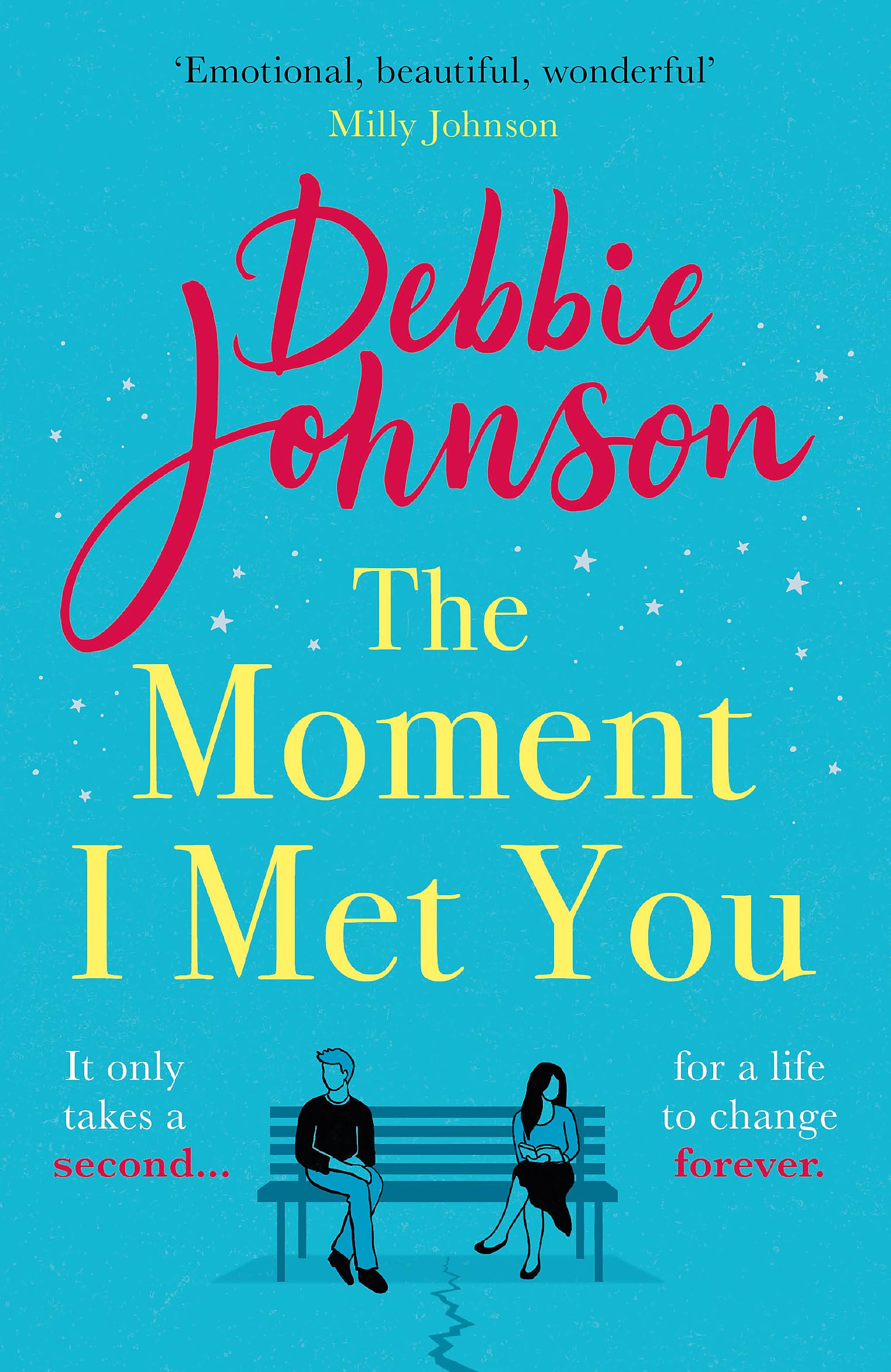 The Moment I Met You: The unmissable, romantic and heartbreaking new novel for 2021 from the millioncopy bestselling author,Used