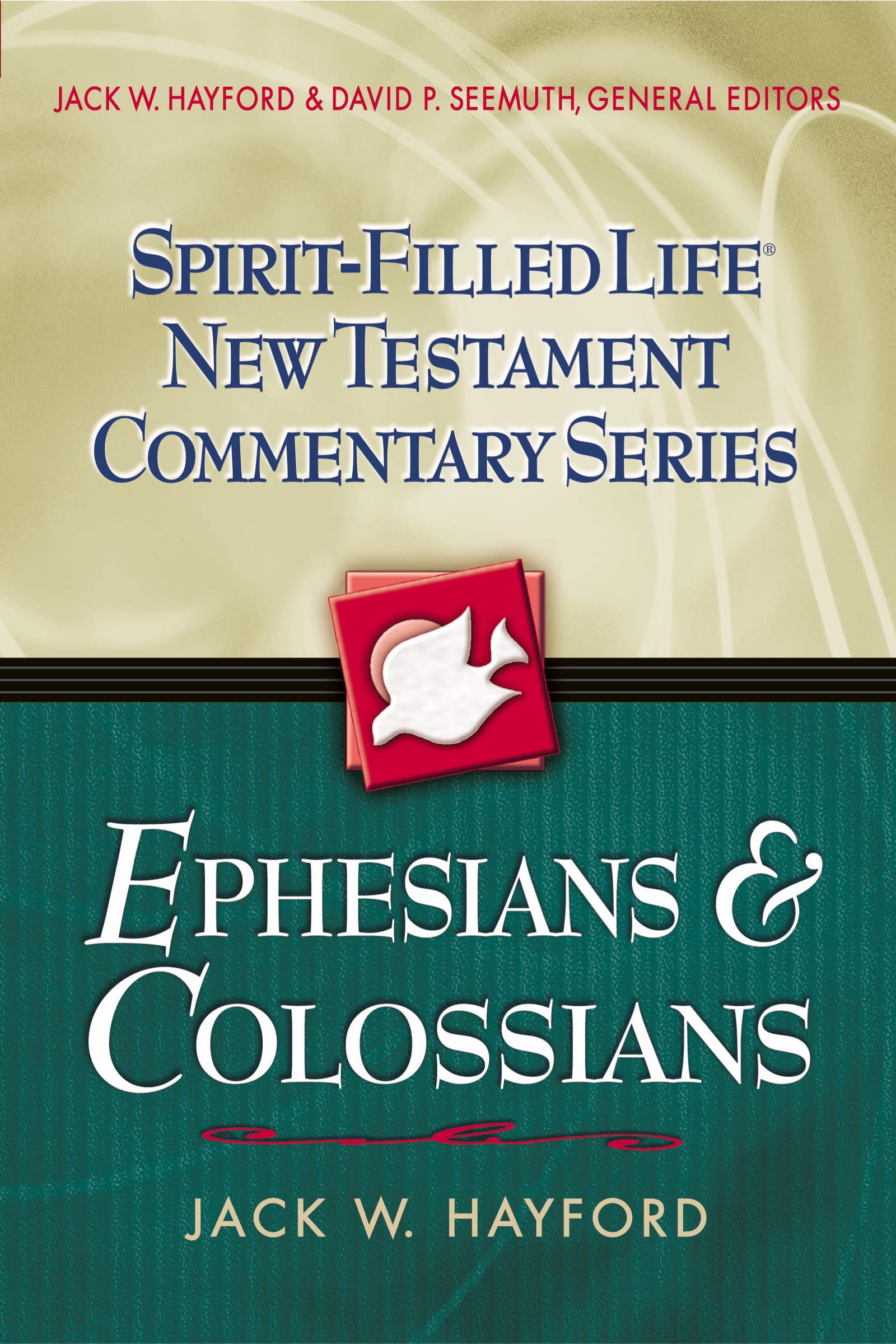 Ephesians And Colossians (Spiritfilled Life New Testament Commentary),New