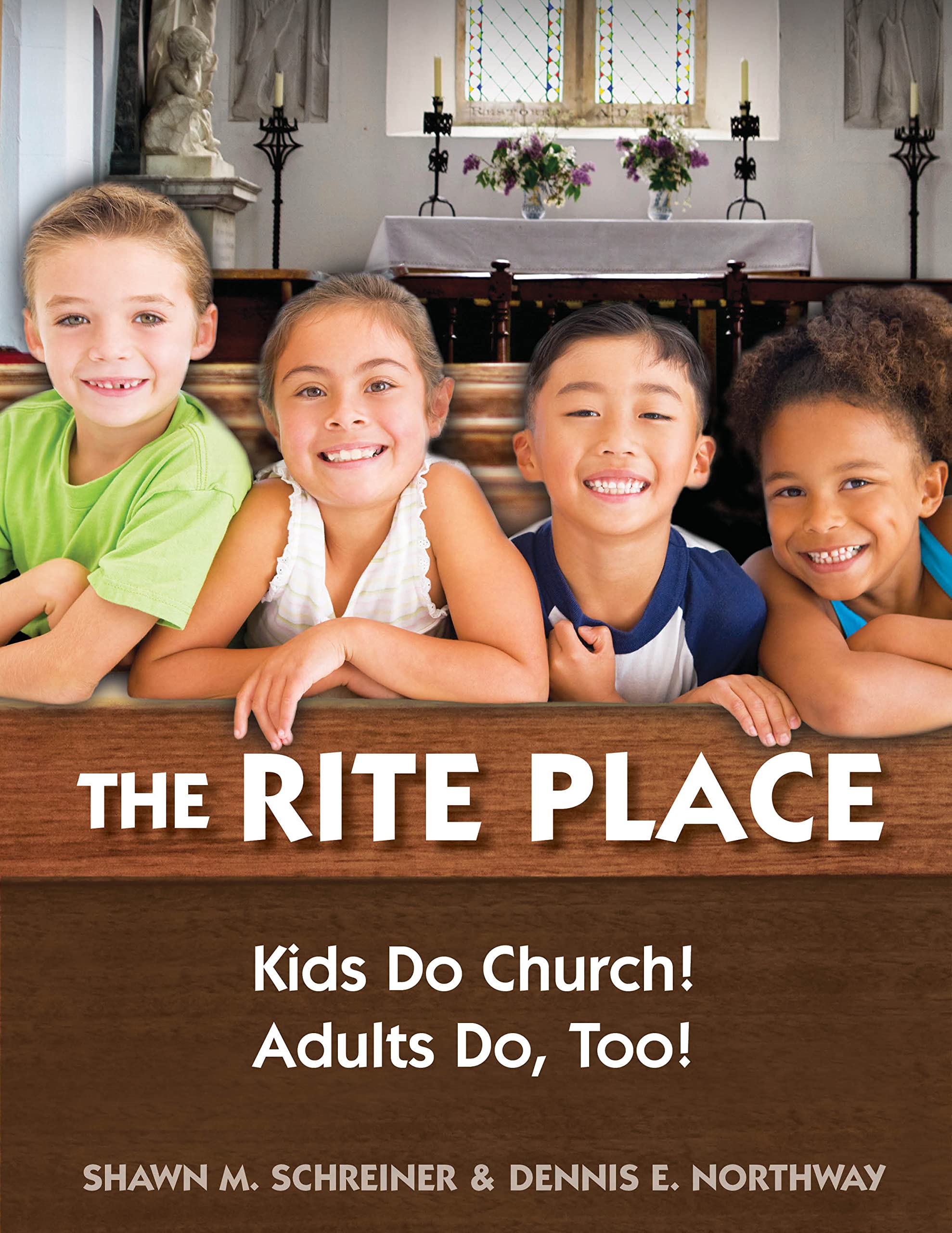 The Rite Place: Kids Do Church! Adults Do Too!,Used