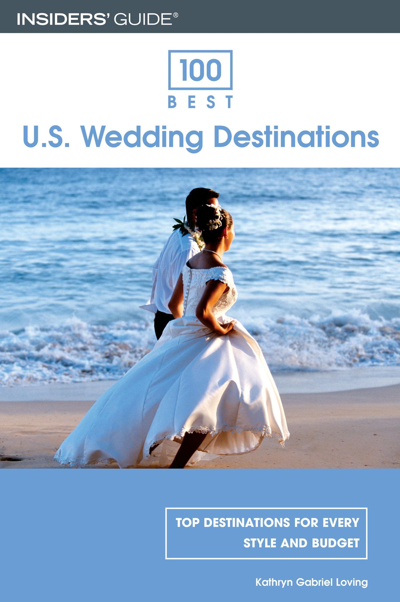 Insiders' Guide 100 Best U.S. Wedding Destinations (Insiders' Guide 100 Best Series),Used