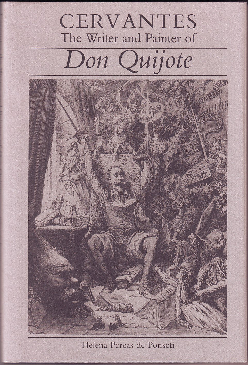 Cervantes The Writer And Painter Of Don Quixote,Used