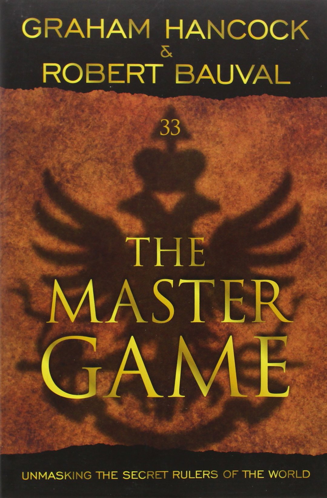 The Master Game: Unmasking The Secret Rulers Of The World,New