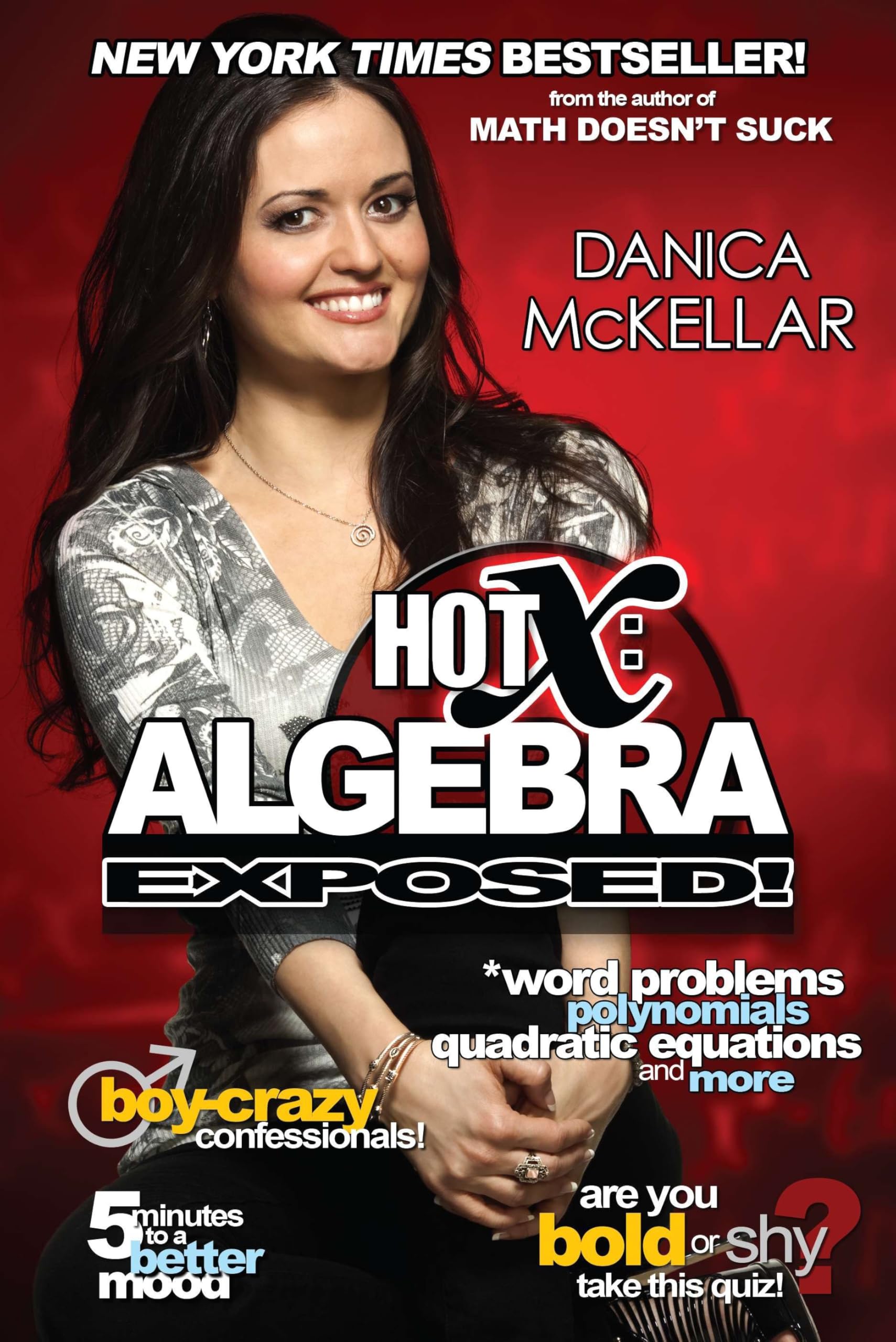 Hot X: Algebra Exposed!: Algebra Exposed! (McKellar Math),New