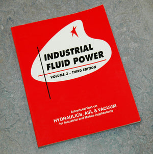 Industrial Fluid Power, Vol. 3: Advanced Text on Hydraulics, Air & Vacuum for Industrial and Mobile Applications,New