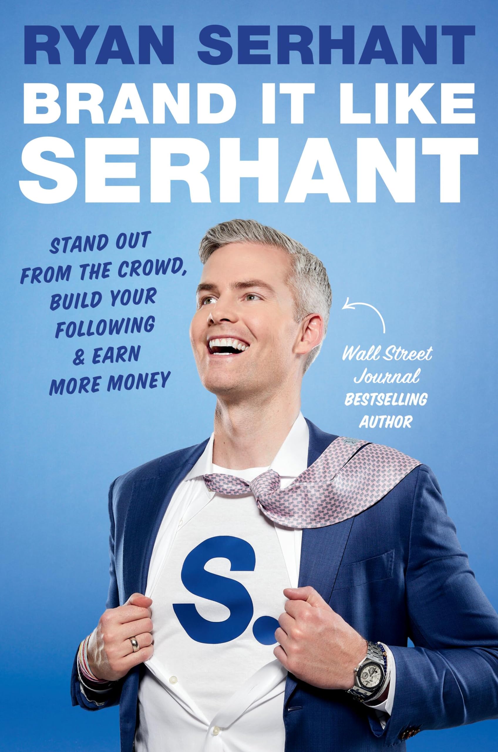Brand It Like Serhant: Stand Out From The Crowd, Build Your Following, And Earn More Money,Used