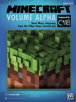 Minecraft  Volume Alpha: Sheet Music Selections From The Video Game Soundtrack (Piano Solos),New