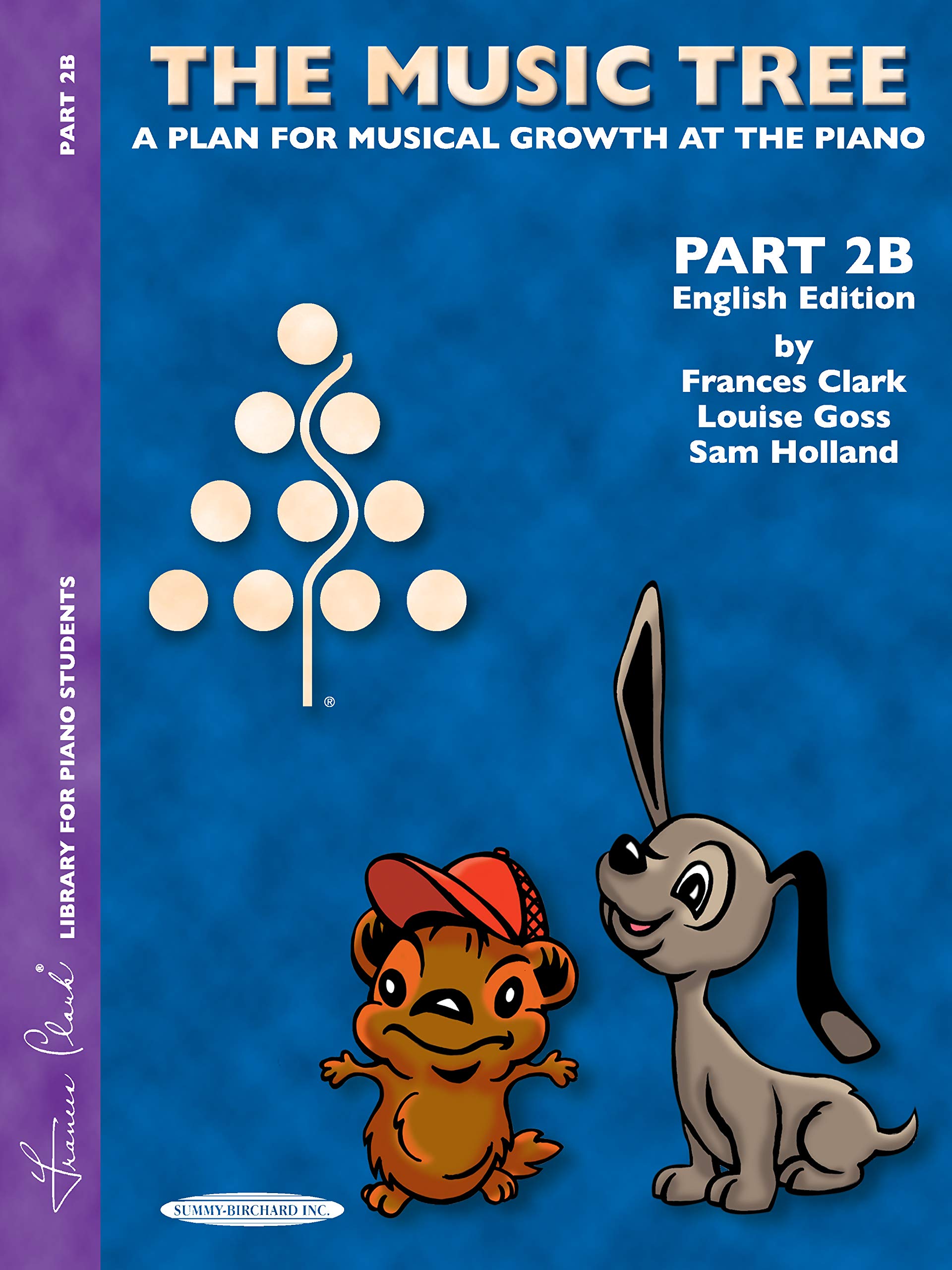 The Music Tree English Edition Student's Book: Part 2B  A Plan for Musical Growth at the Piano,Used