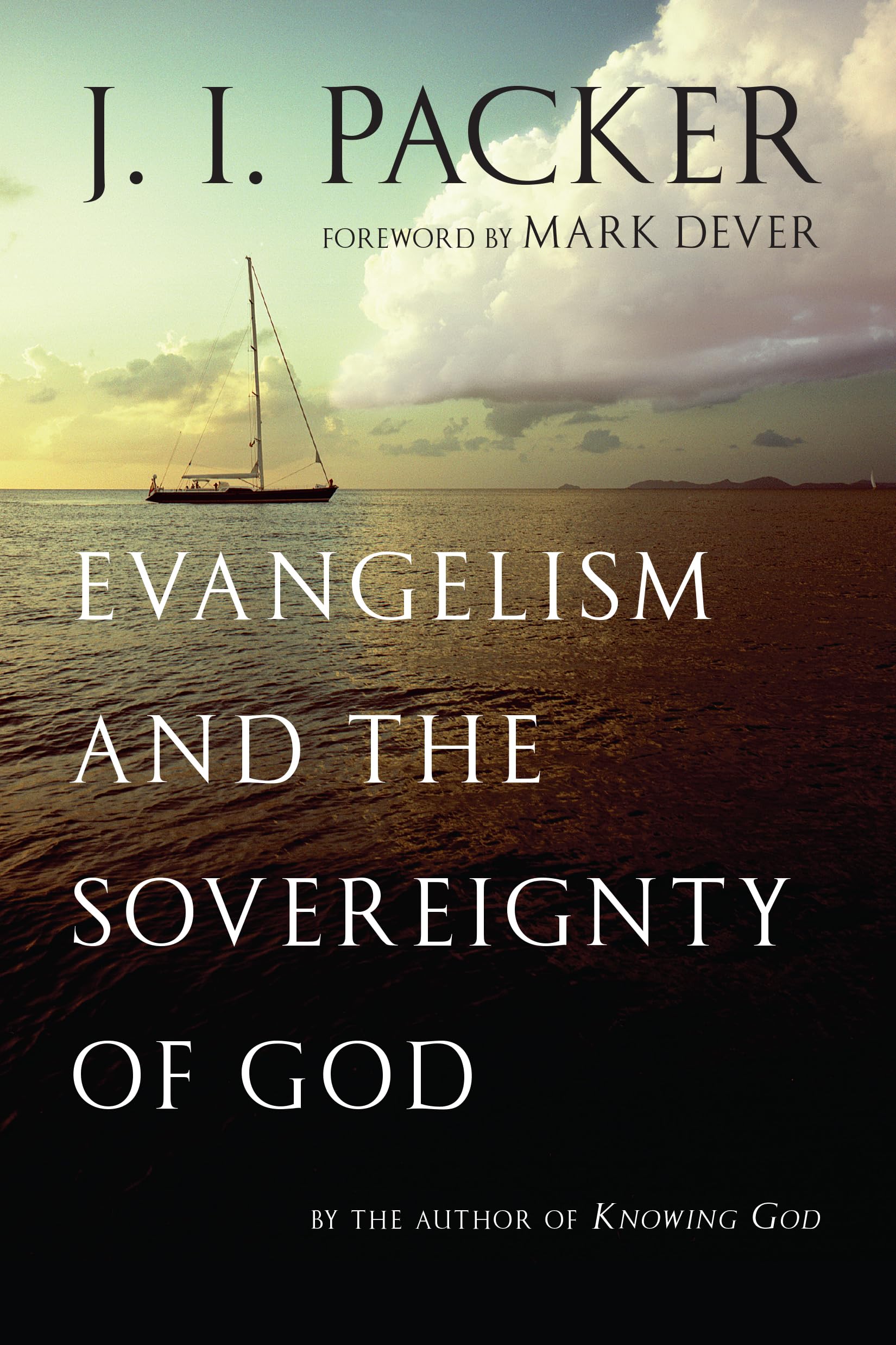 Evangelism And The Sovereignty Of God,New