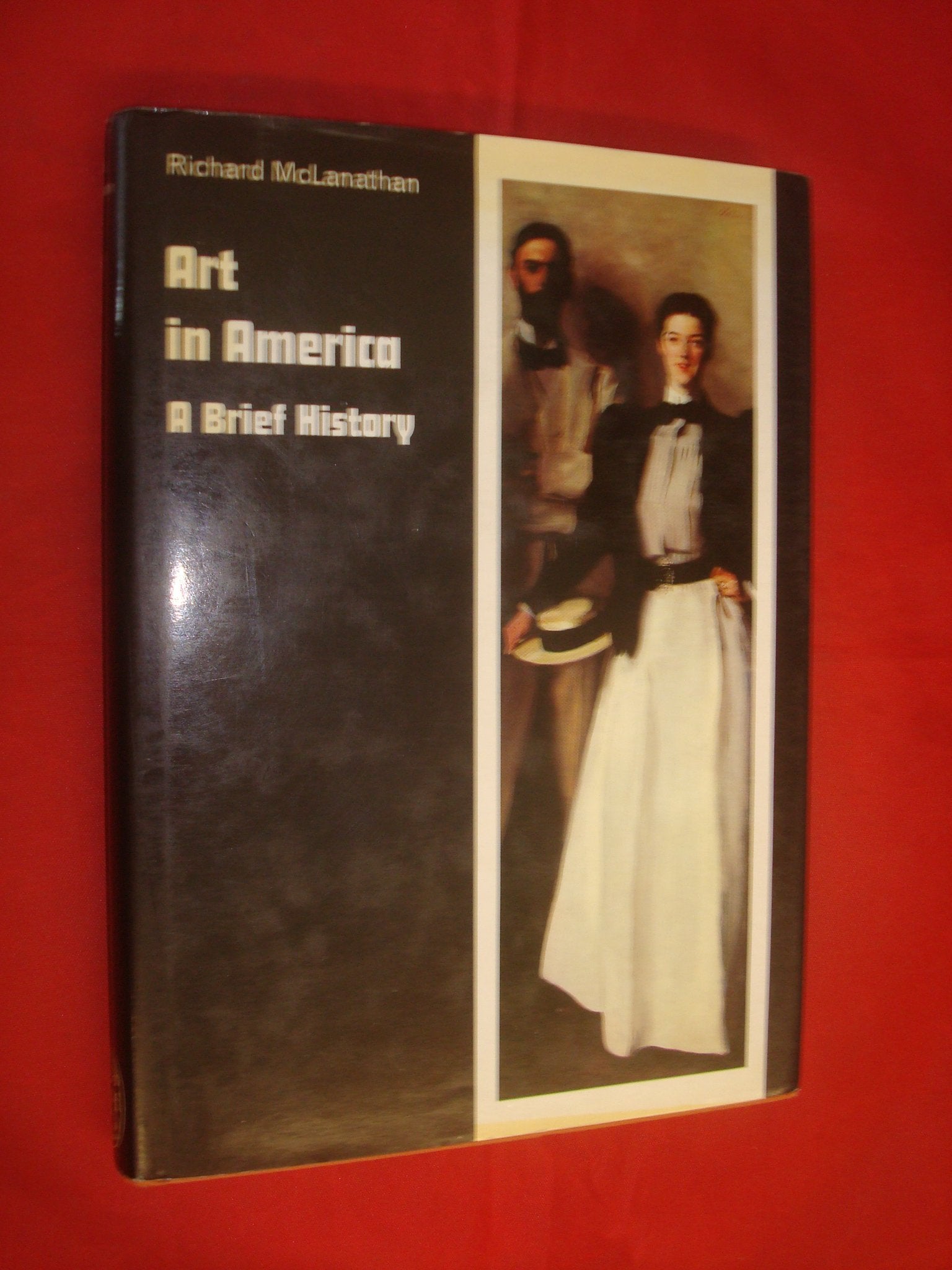 Art In America: A Brief History,Used