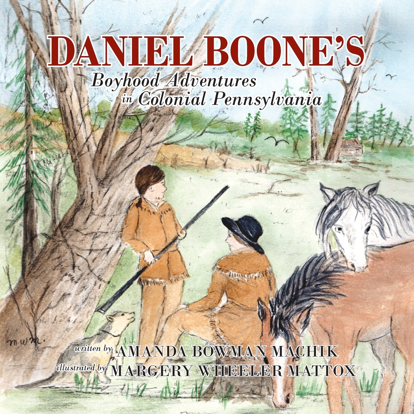 Daniel Boone's Boyhood Adventures in Colonial Pennsylvania,Used