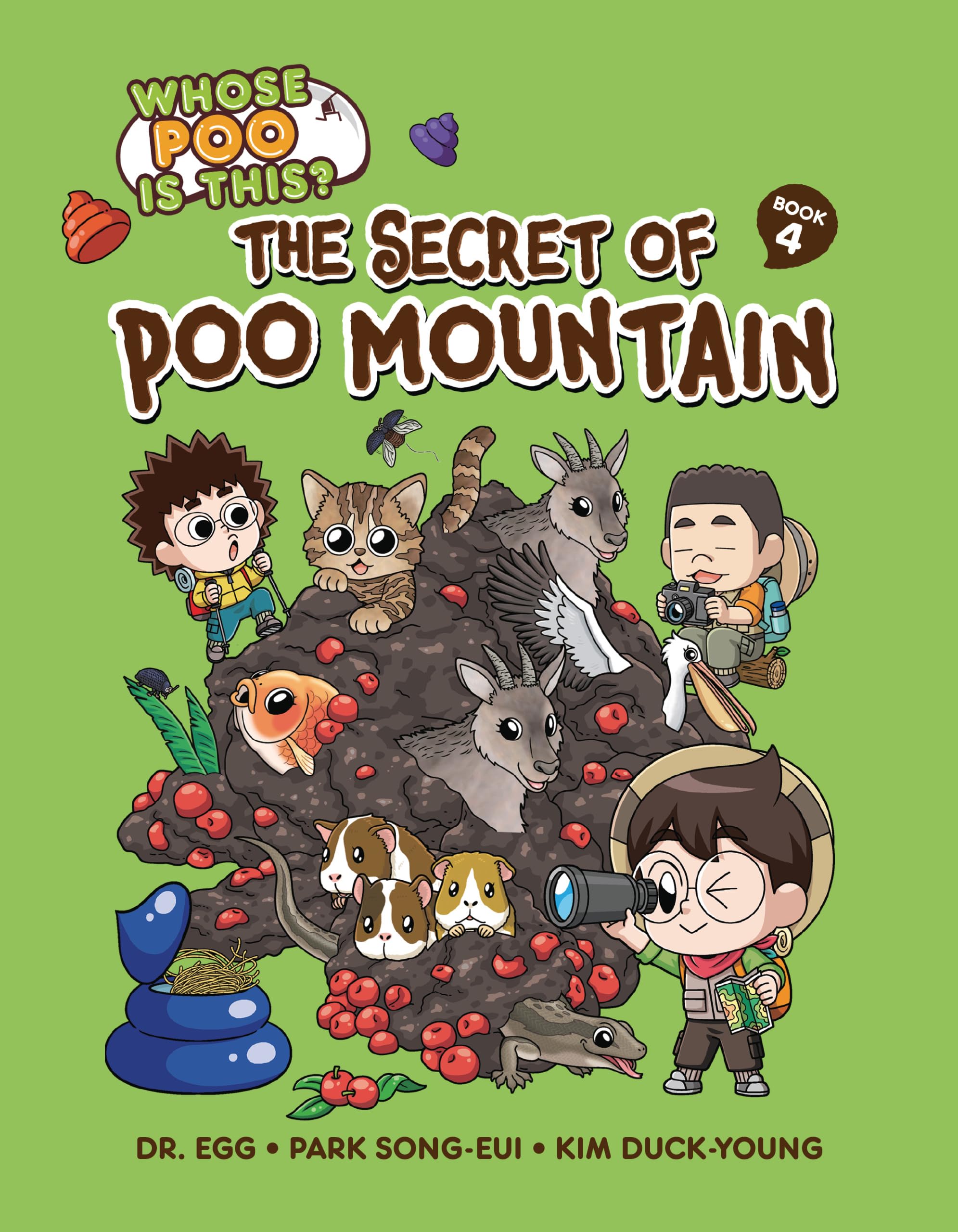 The Secret Of Poo Mountain: Book 4 (Whose Poo Is This?)
