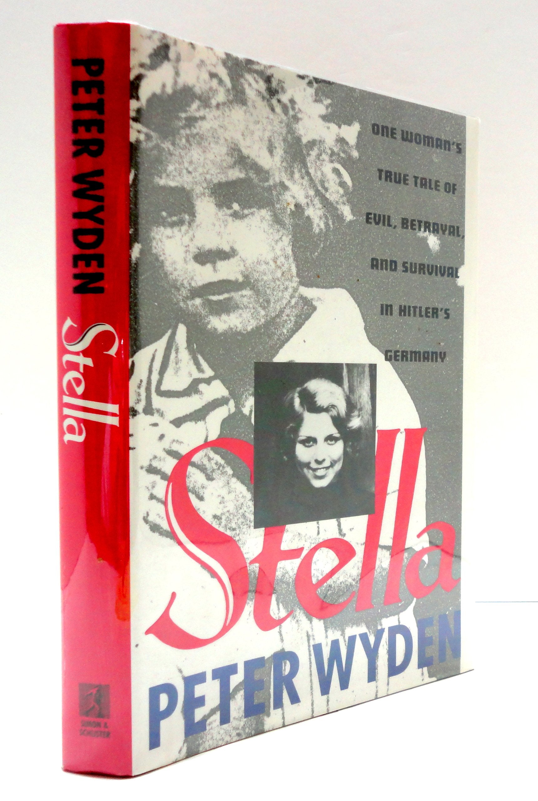 Stella : One Womans True Tale Of Evil, Betrayal, And Survival In Hitlers Germany,Used