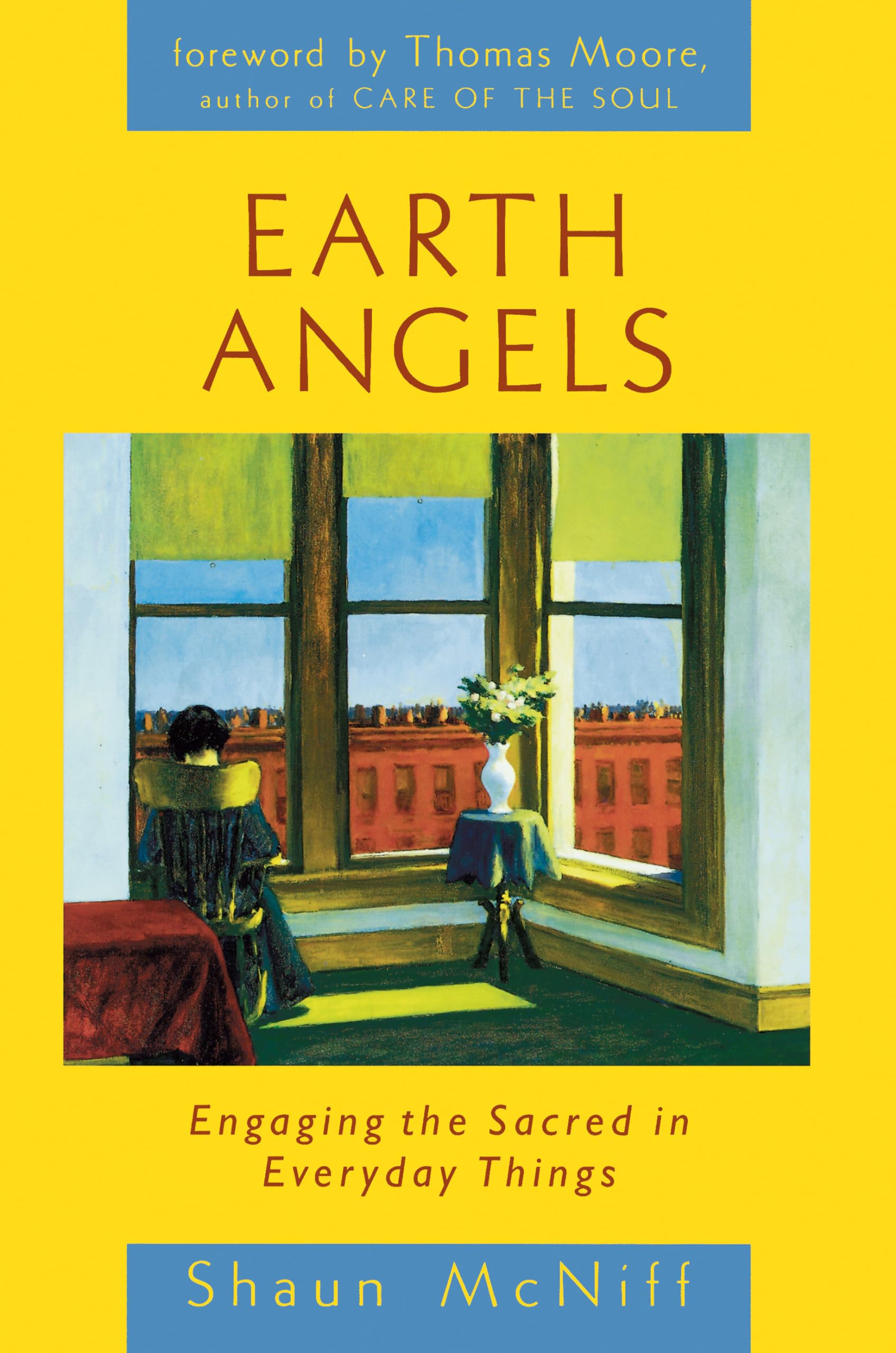 Earth Angels: Engaging the Sacred in Everyday Things,Used