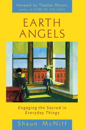Earth Angels: Engaging the Sacred in Everyday Things,Used