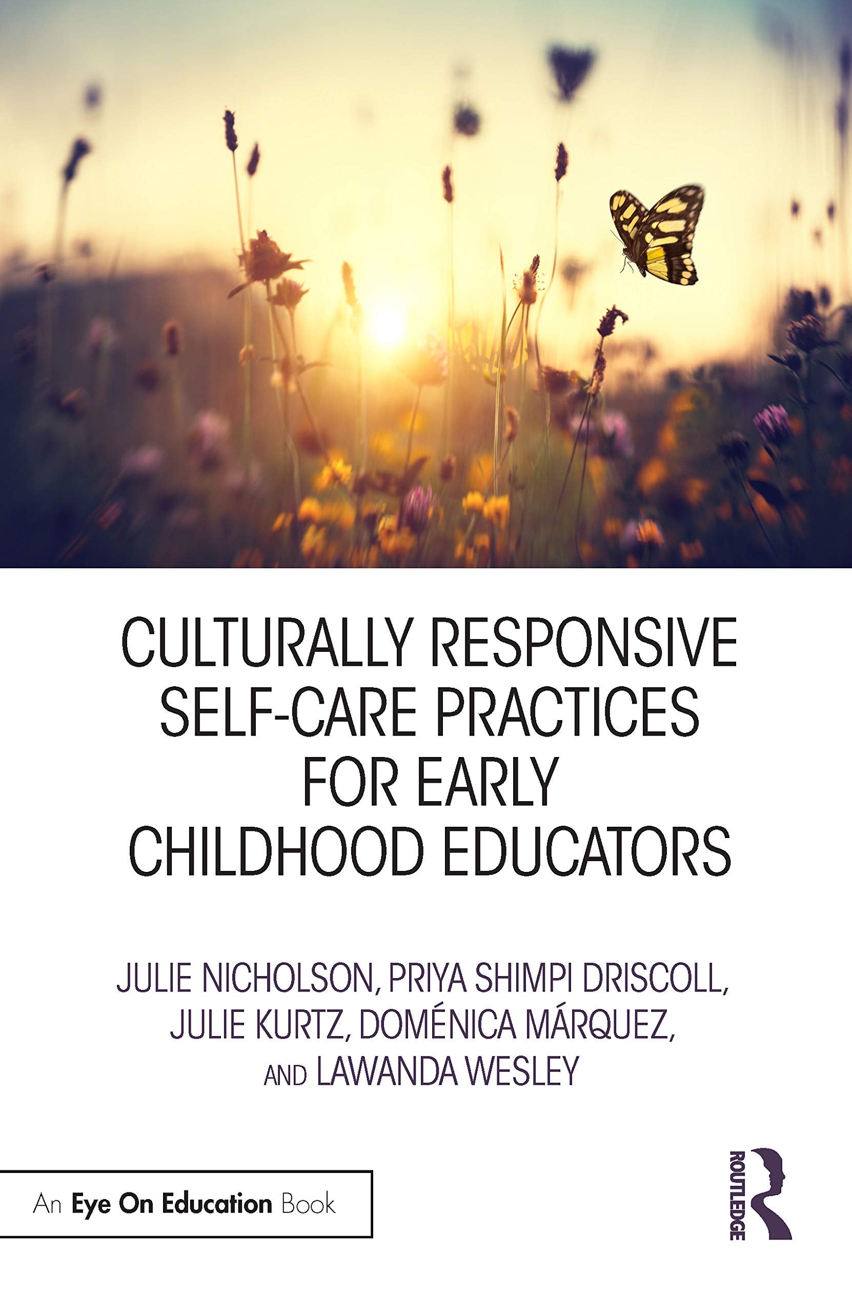 Culturally Responsive SelfCare Practices for Early Childhood Educators,Used