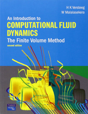 Introduction to Computational Fluid Dynamics, An: The Finite Volume Method,New
