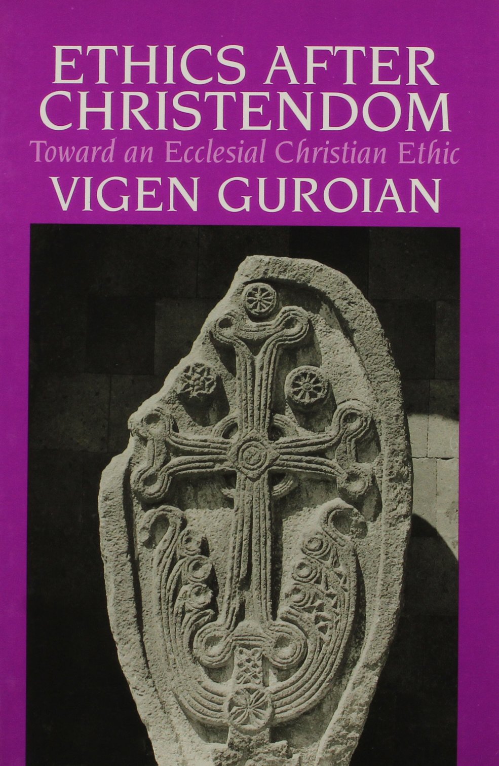 Ethics After Christendom: Toward an Ecclesial Christian Ethic,Used