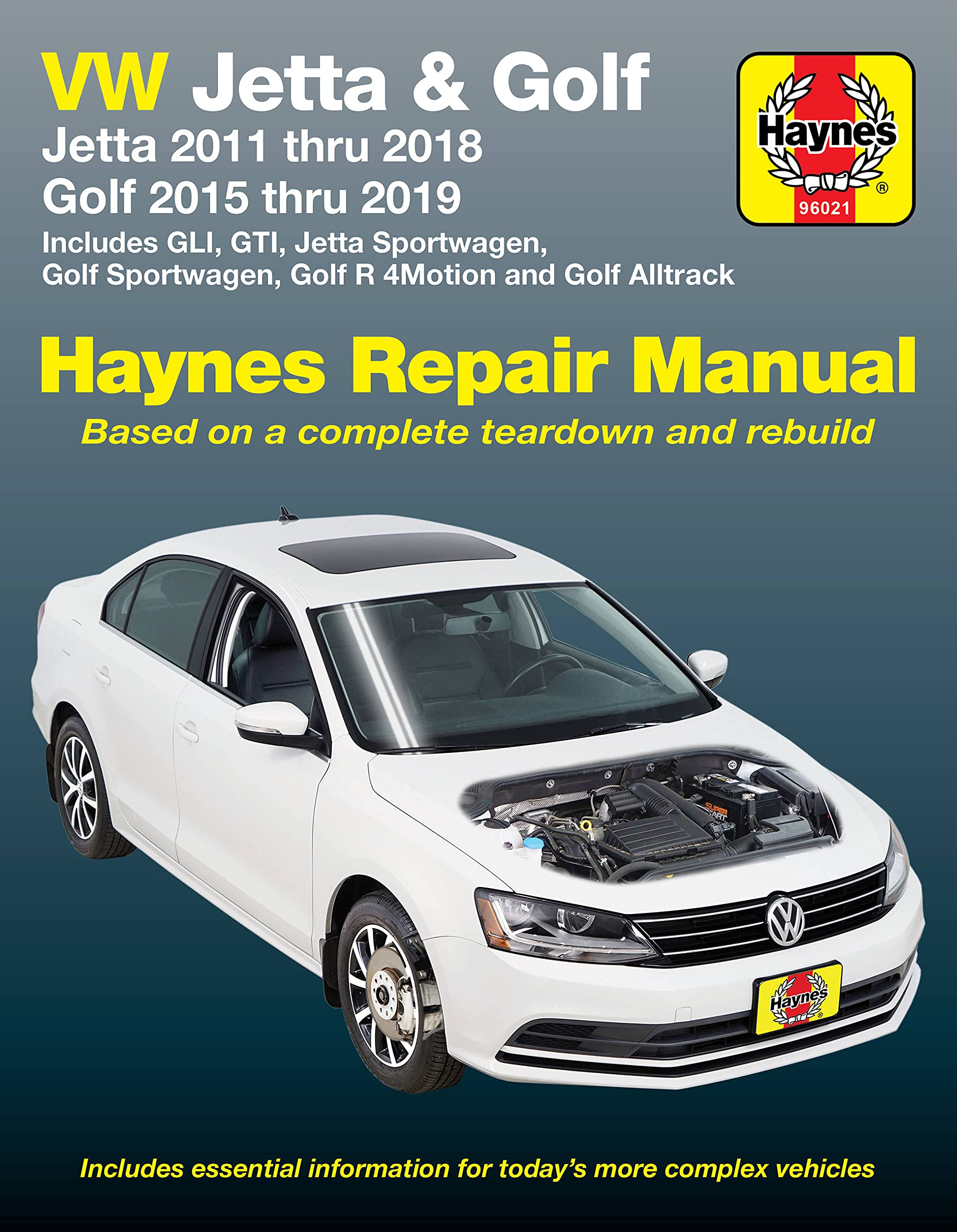 VW Jetta and Golf Haynes Repair Manual: Jetta 2011 thru 2018 * Golf 215 thru 2019 * Includes GLI, GTI, Jetta Sportwagen, Golf Sp