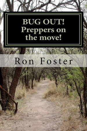 BUG OUT! Preppers on the move!: Bug out to live and eat after EMP. (Preppers Trilogy),Used
